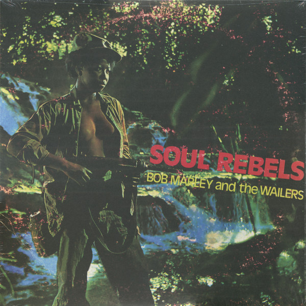 Bob Marley & The Wailers - Soul Rebels - LP
