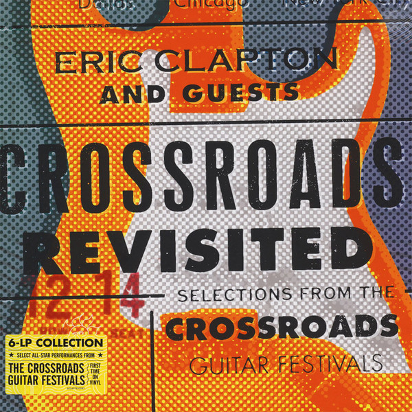 Eric Clapton - Crossroads Revisited - 6LP BOX - Kliknutím na obrázek zavřete