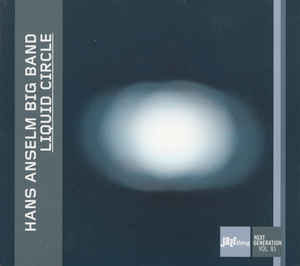 Hans Anselm Big Band ?– Liquid Circle - CD