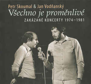 Petr Skoumal & Jan Vodňanský - Všechno Je Proměnlivé - CD