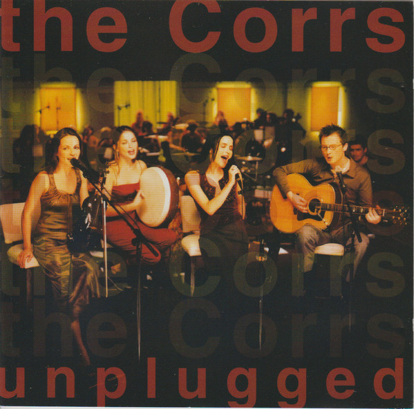 The Corrs - Unplugged - CD - Kliknutím na obrázek zavřete