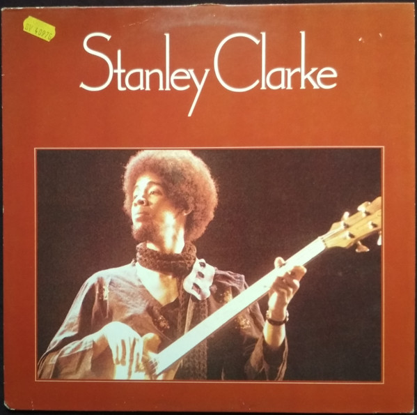 Stanley Clarke - Stanley Clarke - LP bazar - Kliknutím na obrázek zavřete