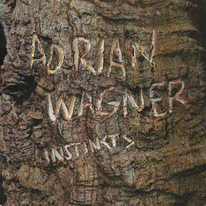Adrian Wagner ‎– Instincts - LP bazar