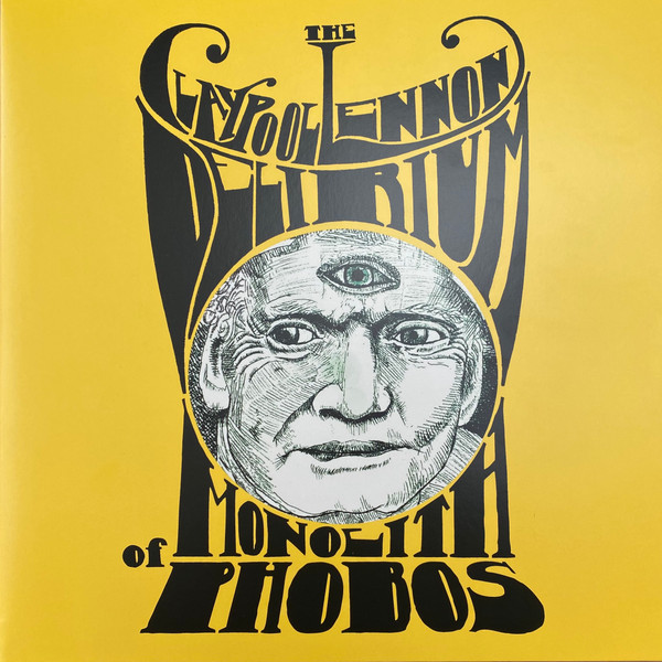 The Claypool Lennon Delirium - Monolith Of Phobos - LP