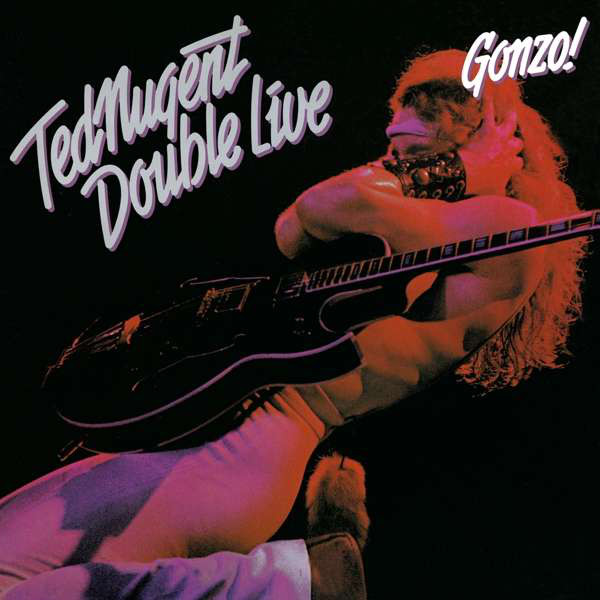 Ted Nugent - Double Live Gonzo! - 2LP - Kliknutím na obrázek zavřete