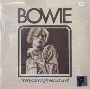David Bowie - I'm Only Dancing (The Soul Tour 74) (RSD2020)-2LP