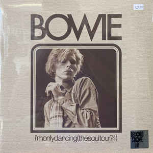 David Bowie - I'm Only Dancing (The Soul Tour 74) (RSD2020)-2LP - Kliknutím na obrázek zavřete