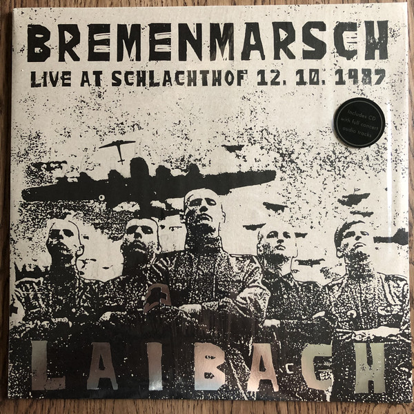 Laibach- Bremenmarsch (Live At Schlachthof 12. 10. 1987) - LP+CD - Kliknutím na obrázek zavřete
