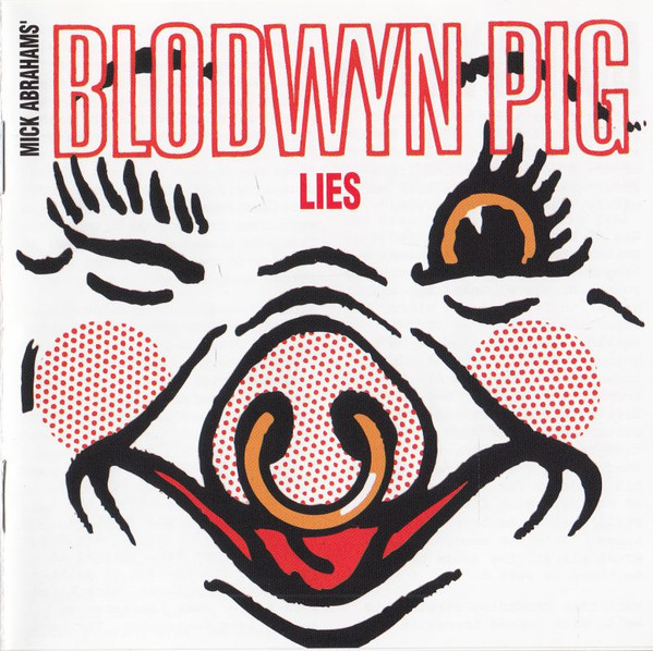 Mick Abrahams' Blodwyn Pig - Lies - CD - Kliknutím na obrázek zavřete