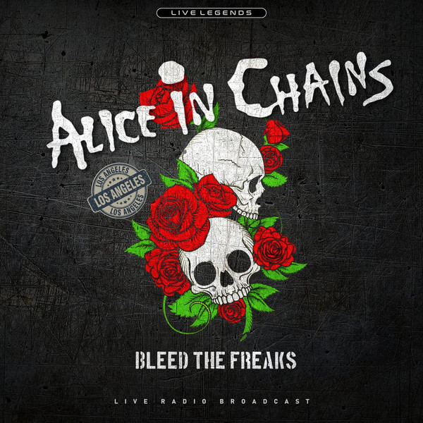 Alice In Chains - Bleed The Freaks - LP - Kliknutím na obrázek zavřete