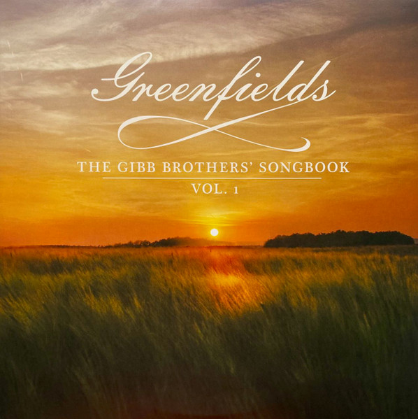 Barry Gibb & Friends - Greenfields:Gibb Brothers' Songbook - 2LP - Kliknutím na obrázek zavřete
