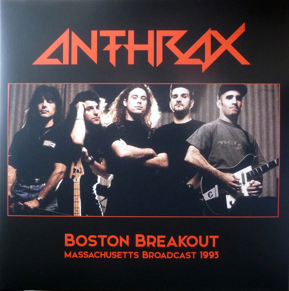 Anthrax - Boston Breakout (Massachusetts Broadcast 1993) - 2LP