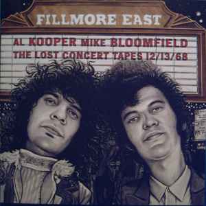 Al Kooper - Mike Bloomfield - Fillmore East: The Lost Concert-CD - Kliknutím na obrázek zavřete