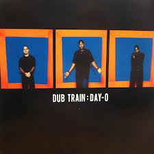 Dub Train - Day-O - CDsingle