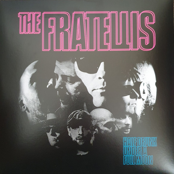 The Fratellis - Half Drunk Under A Full Moon - LP The Fratellis - Half Drunk Under A Full Moon - LP