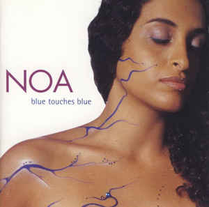 Noa - Blue Touches Blue - CD
