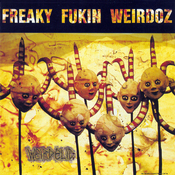Freaky Fukin Weirdoz - Weirdelic - LP bazar - Kliknutím na obrázek zavřete