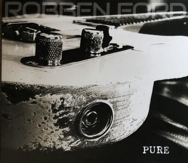 Robben Ford - Pure - LP - Kliknutím na obrázek zavřete