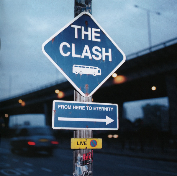 The Clash - From Here To Eternity Live - CD