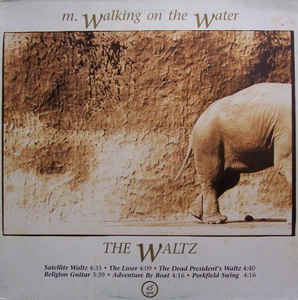 M. Walking On The Water - The Waltz -- LP bazar