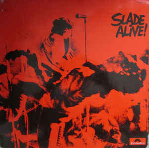 Slade - Slade Alive! - LP bazar
