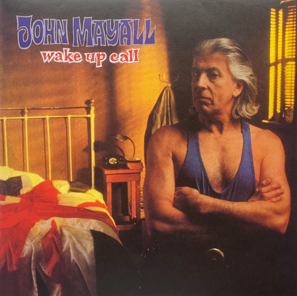 John Mayall - Wake Up Call - LP - Kliknutím na obrázek zavřete