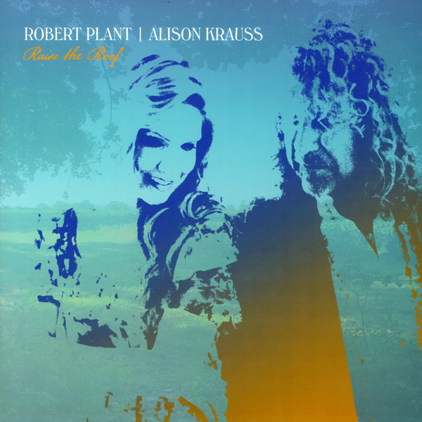 Robert Plant | Alison Krauss - Raise The Roof - 2LP - Kliknutím na obrázek zavřete