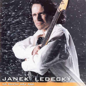 Janek Ledecký ‎– Na Chvíli Měj Rád - CD