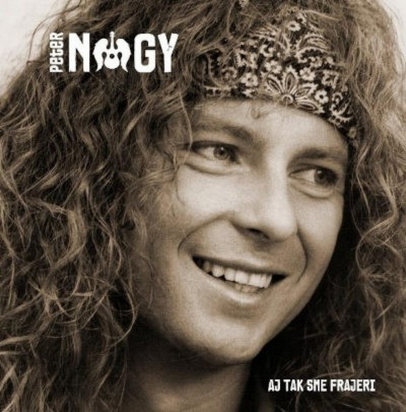 Peter Nagy - Aj Tak Sme Frajeri - 2LP