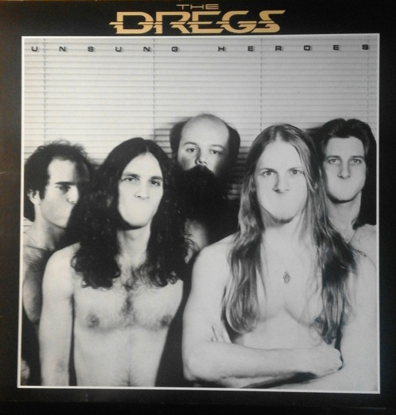 The Dregs (Steve Morse) - Unsung Heroes - LP bazar