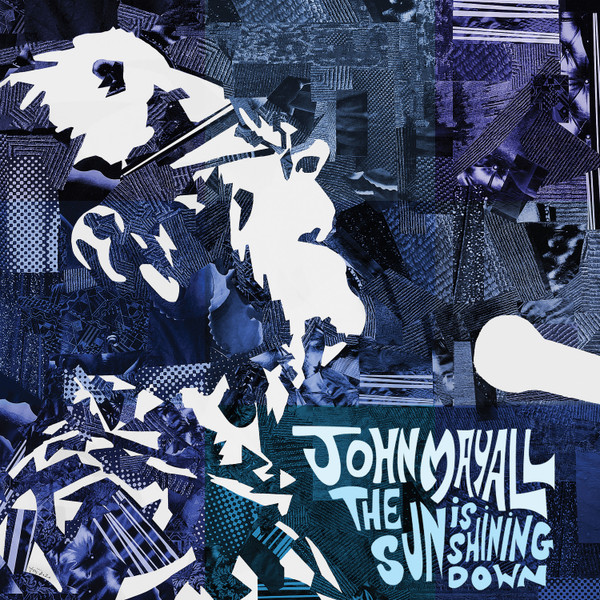 John Mayall - The Sun is Shining Down - CD