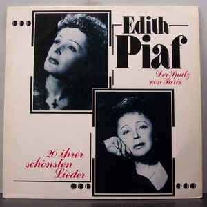 Edith Piaf - 20 Ihrer Schönsten Lieder - LP bazar - Kliknutím na obrázek zavřete