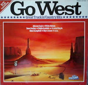 Various - Go West - Great Truckin' Country Hits - LP bazar - Kliknutím na obrázek zavřete