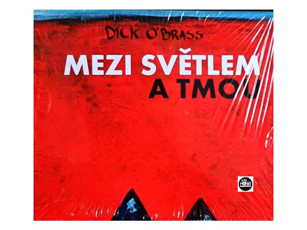 Dick O'Brass - Mezi Světlem A Tmou - CD