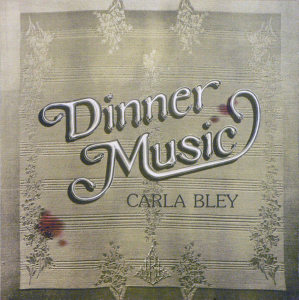 Carla Bley - Dinner Music - LP bazar