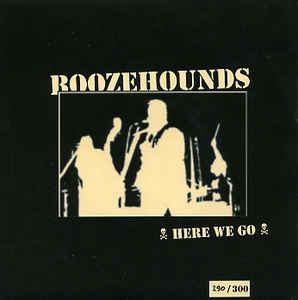 Boozehounds - Here We Go - SP bazar