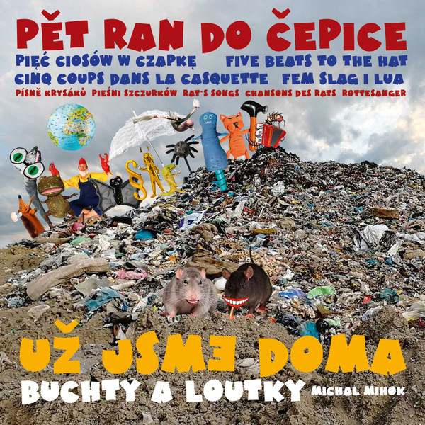 Už Jsme Doma & Buchty A Loutky - Pět Ran Do Čepice - LP