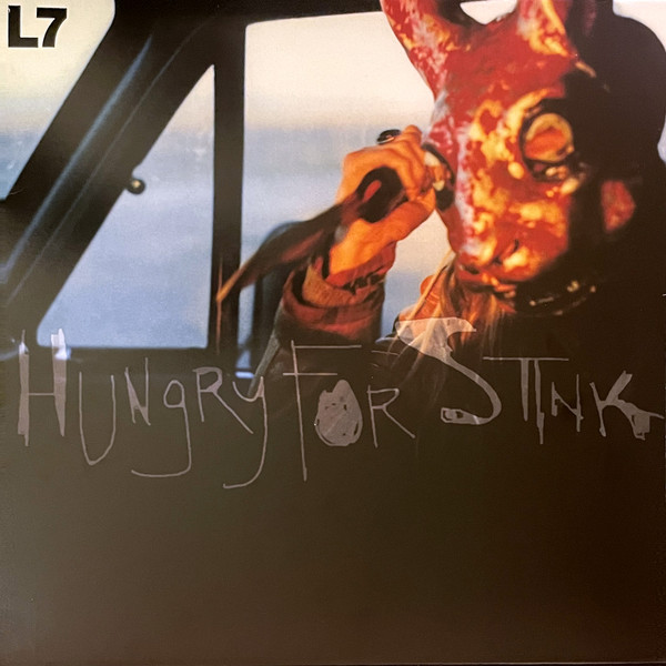 L7 - Hungry For Stink - LP - Kliknutím na obrázek zavřete