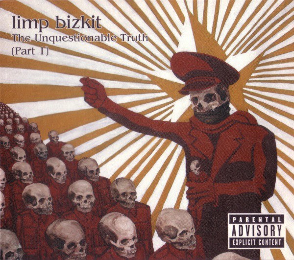 Limp Bizkit - The Unquestionable Truth (Part 1) - CD - Kliknutím na obrázek zavřete