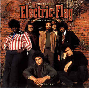 Electric Flag - Old Glory - CD - Kliknutím na obrázek zavřete