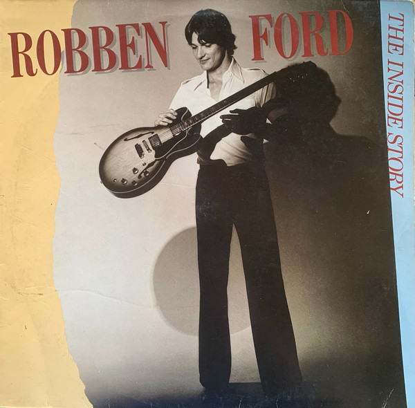 Robben Ford - The Inside Story - LP - Kliknutím na obrázek zavřete