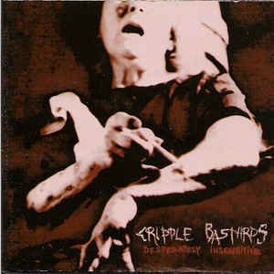 Cripple Bastards - Desperately Insensitive - CD - Kliknutím na obrázek zavřete