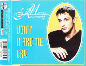 Marcel Romanoff - Don't Make Me Cry - CDsingle