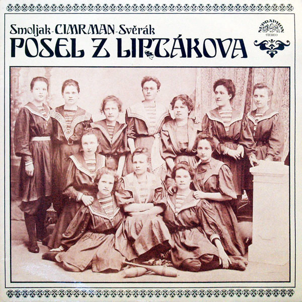 Smoljak - Cimrman - Svěrák - Posel Z Liptákova - LP bazar