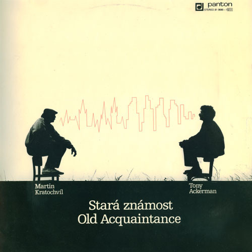 Martin Kratochvíl & Tony Ackerman - Stará Známost - LP bazar