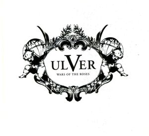 Ulver - Wars Of The Roses - Mediabook - CD - Kliknutím na obrázek zavřete