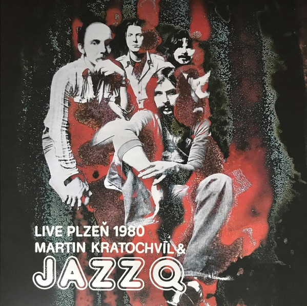 Martin Kratochvíl, Jazz Q - Live Plzeň 1980 - LP - Kliknutím na obrázek zavřete