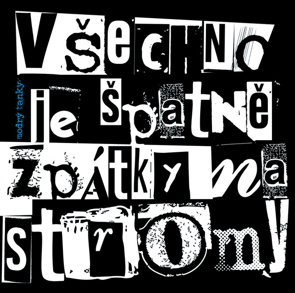 Modrý Tanky - Všechno Je Špatně, Zpátky Na Stromy - LP