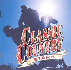 Various - Classic Country Stars - 2CD - Kliknutím na obrázek zavřete