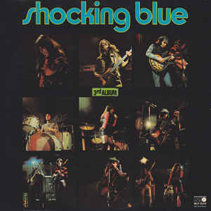 Shocking Blue -3rd Album - LP - Kliknutím na obrázek zavřete